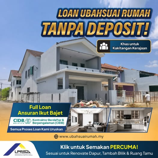 Loan ubah suai rumah tanpa deposit untuk kakitangan kerajaan melalui pembiayaan LPPSA