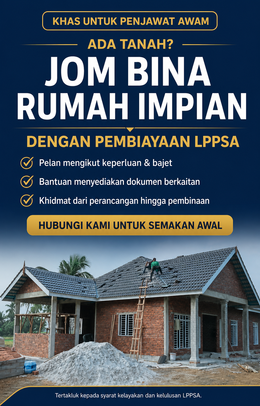 Promosi bina rumah impian dengan pembiayaan LPPSA untuk penjawat awam yang mempunyai tanah